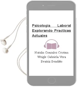 Descargar AudioLibro Psicología Laboral. Explorando Prácticas Actuales de Natalia González, Cristina Weigle, Gabriela Vera Beatriz Benditto año 1990