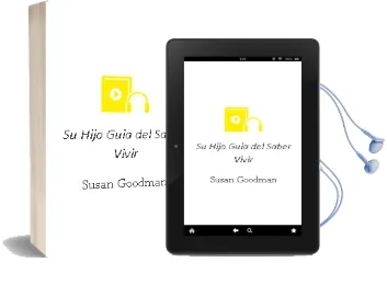 Descargar AudioLibro Su Hijo. Guia del Saber Vivir de Susan Goodman año 1990