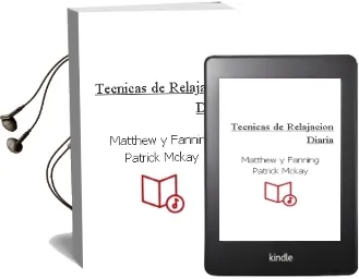 Descargar AudioLibro Tecnicas de Relajacion Diaria de Matthew Y Fanning, Patrick Mckay año 1990
