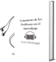 Descargar AudioLibro Tratamiento de los Problemas en el Aprendizaje. de Luisa Wettengel año 1990