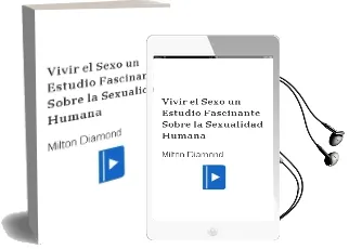 Descargar AudioLibro Vivir el Sexo. un Estudio Fascinante Sobre la Sexualidad Humana de Milton Diamond año 1990