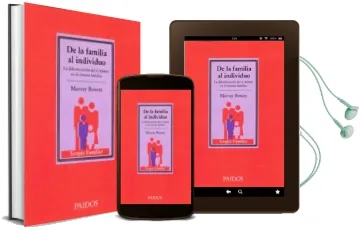 Descargar AudioLibro De la Familia al Individuo: Diferenciacion del si Mismo en el sis Tema Familiar de Murray Bowen año 1991