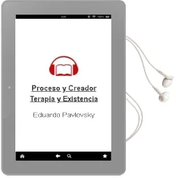 Descargar AudioLibro Proceso y Creador. Terapia y Existencia de Eduardo Pavlovsky año 1991