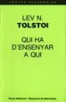 AudioLibro Qui ha D´Ensenyar a qui de Leon Tolstoi