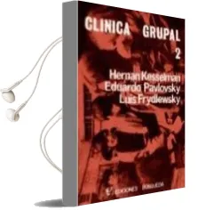 Descargar AudioLibro Clinica Grupal (2 Tomos) (2ª Edicion) de Hernan Kesselman año 1991