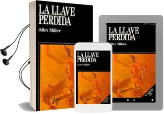 Descargar AudioLibro La Llave Perdida de Alice Miller año 1991