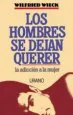 AudioLibro Los Hombres se Dejan Querer de Wilfried Wieck