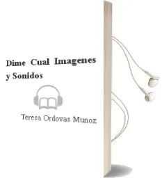 Descargar AudioLibro Dime Cual?: Imagenes y Sonidos de Teresa Ordovas Muñoz año 1991