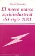 AudioLibro El Nuevo Marco Socioindustrial del Siglo xxi de Evaristo Fernandes