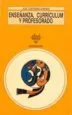 AudioLibro Enseñanza, Curriculum y Profesorado: Introduccion Critica a la di Dactica de Jose Contreras Domingo
