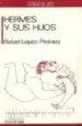 AudioLibro Hermes y sus Hijos de Rafael Lopez Pedraza