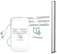 Descargar AudioLibro Hearing Impairment, Auditory Perception and Language Disability de J. H. Bamford año 1991