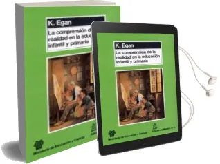 Descargar AudioLibro La Comprension de la Realidad en la Educacion Infantil y Primaria de K. Egan año 1991