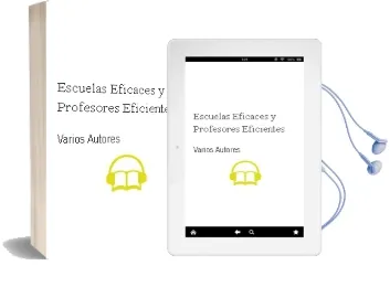 Descargar AudioLibro Escuelas Eficaces y Profesores Eficientes de Varios Autores año 1992