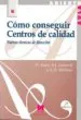 AudioLibro Como Conseguir Centros de Calidad: Nuevas Tecnicas de Direccion de Hedley Beare