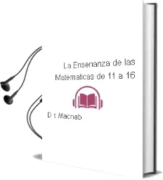 Descargar AudioLibro La Enseñanza de las Matematicas de 11 a 16 de D. S. Macnab año 1992