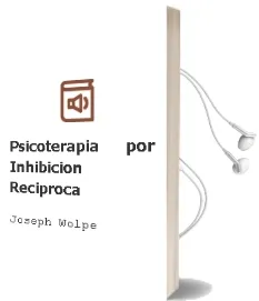 Descargar AudioLibro Psicoterapia por Inhibicion Reciproca de Joseph Wolpe año 1992