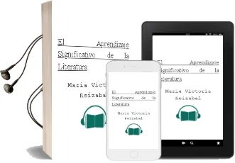 Descargar AudioLibro El Aprendizaje Significativo de la Literatura de Maria Victoria Reizabal año 1992