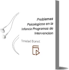 Descargar AudioLibro Problemas Psicologicos en la Infancia: Programas de Intervencion de Trinidad Bonet año 1992