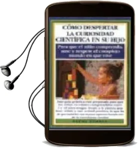 Descargar AudioLibro Como Despertar la Curiosidad Cientifica en su Hijo de Elena Torres año 1993