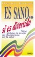AudioLibro Es Sano si es Divertido.. de Heiko Ernst