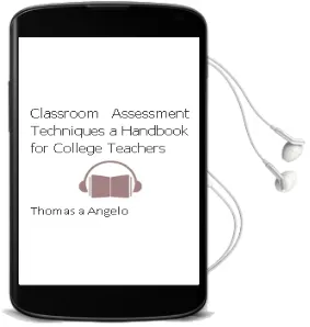 Descargar AudioLibro Classroom Assessment Techniques: A Handbook for College Teachers de Thomas A. Angelo año 1993