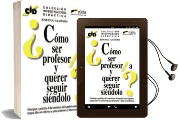 Descargar AudioLibro Como ser Profesor/A y Querer Seguir Siendolo de Encina Alonso Arija año 1993