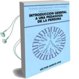 Descargar AudioLibro Introduccion General a una Pedagogia de la Persona de Victor Garcia Hoz año 1993
