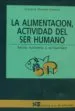 AudioLibro La Alimentacion, Actividad del ser Humano (Ciencias de la Natural Eza) de Engracia Olivares Jimenez