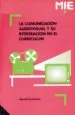AudioLibro La Comunicacion Audiovisual y su Integracion en el Curriculum de Agusti Corominas