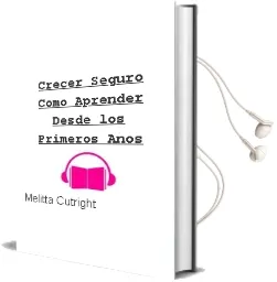 Descargar AudioLibro Crecer Seguro Como Aprender desde los Primeros Años de Melitta Cutright año 1994