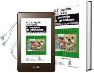 Descargar AudioLibro El Ambiente de Aprendizaje: Diseño y Organizacion de C. E. Loughlin año 1994