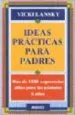 AudioLibro Ideas Practicas para Padres: Mas de 1500 Sugerencias Utiles para los Primeros 5 Años de Vicki Lansky