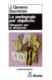 AudioLibro La Pedagogia por Objetivos: Obsesion por la Eficiencia de Jose Gimeno Sacristan