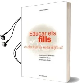 Descargar AudioLibro Educar els Fills Cada dia es mes Dificil de Luis Et Al. Folch I Camarasa año 1994