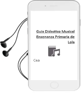 Descargar AudioLibro Guia Didactico-Musical Enseñanza Primaria de Lola De Cea año 1994