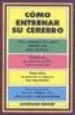 AudioLibro Como Entrenar su Cerebro de Jacqueline Renaud