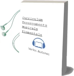 Descargar AudioLibro Curriculum Ensenyaments Musicals Elementals de Varios Autores año 1994