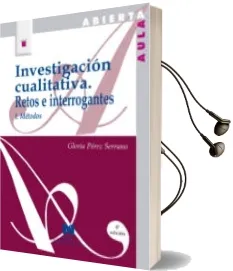 Descargar AudioLibro Investigacion Cualitativa i: Retos e Interrogantes : Metodos (6ª Ed.) de Gloria Perez Serrano año 1994