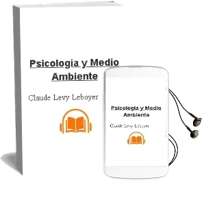 Descargar AudioLibro Psicologia y Medio Ambiente de Claude Levy Leboyer año 1994
