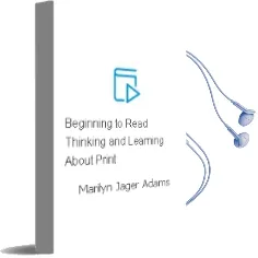 Descargar AudioLibro Beginning to Read: Thinking and Learning About Print de Marilyn Jager Adams año 1994