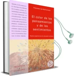 Descargar AudioLibro El Color de los Pensamientos y de los Sentimientos: Nueva Experie Ncia de Educacion Artistica de Francesco De Bartolomeis año 1994