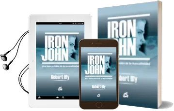 Descargar AudioLibro Iron John: Una Nueva Vision de la Masculinidad (4ª) de Robert Bly año 1994