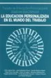 AudioLibro La Educacion Personalizada en el Mundo del Trabajo de Varios Autores