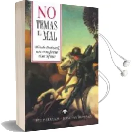 Descargar AudioLibro No Temas el Mal. Metodo Pathwork para Transformar el ser Inferior de Eva Pierrakos año 1994
