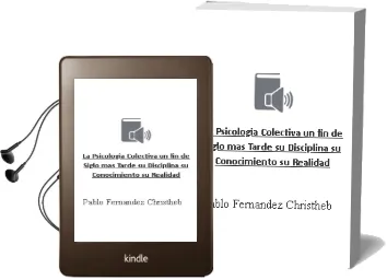 Descargar AudioLibro La Psicologia Colectiva un fin de Siglo mas Tarde su Disciplina, su Conocimiento, su Realidad de Pablo Fernandez Christheb año 1994