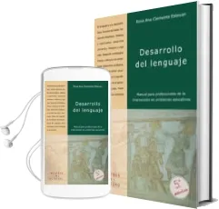 Descargar AudioLibro Desarrollo del Lenguaje: Manual para Profesionales de la Interven Cion en Ambientes Educativos de Rosa Ana Et Al. Clemente Estevan año 1995