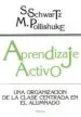 AudioLibro Aprendizaje Activo: Una Organizacion de la Clase Centrada en el a Lumno de S. Schwartz