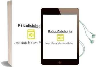 Descargar AudioLibro Psicofisiologia de Jose Maria Martinez Selva año 1995