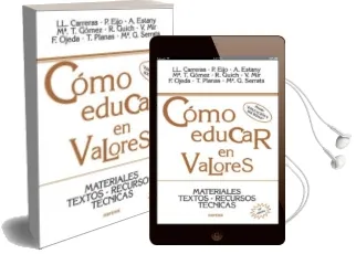 Descargar AudioLibro Como Educar en Valores Materiales, Textos, Recursos, Tecnicas de Llorenç Carreras año 1995
